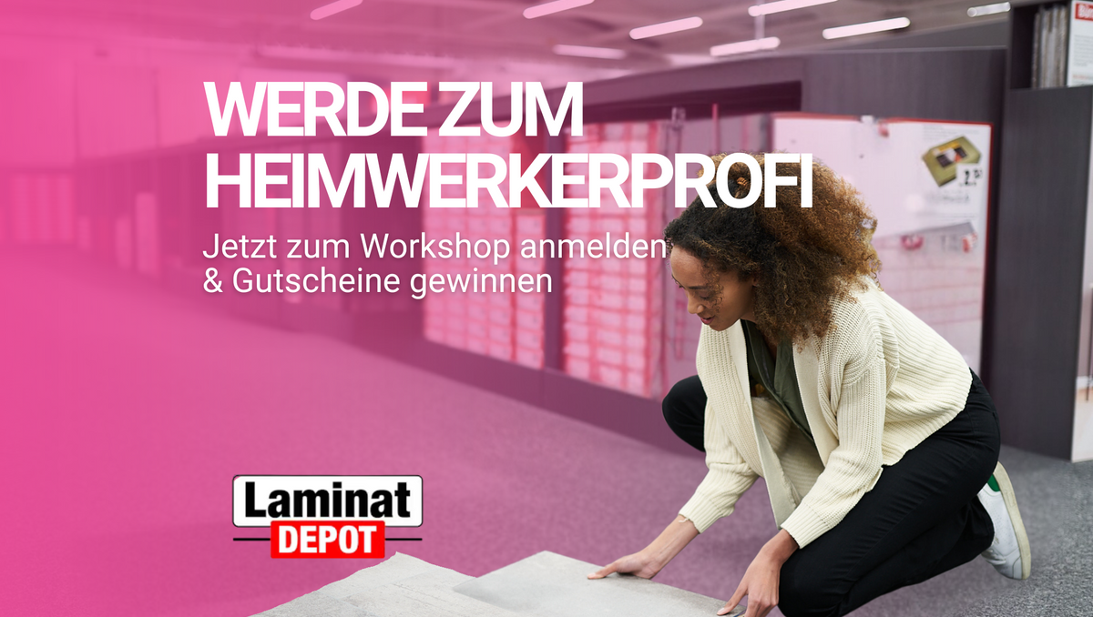 Eine Frau verlegt ein Stück Lminatboden dazu der Text: Werde zum Heimwerkerprofi - Jetzt zum Workshop anmelden und Gutscheine gewinnen