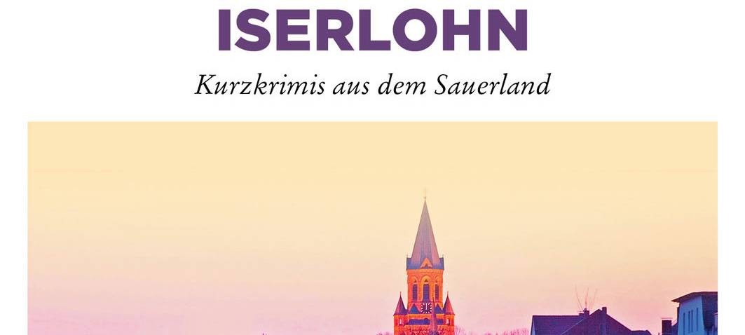 Iserlohner Kurzkrimis