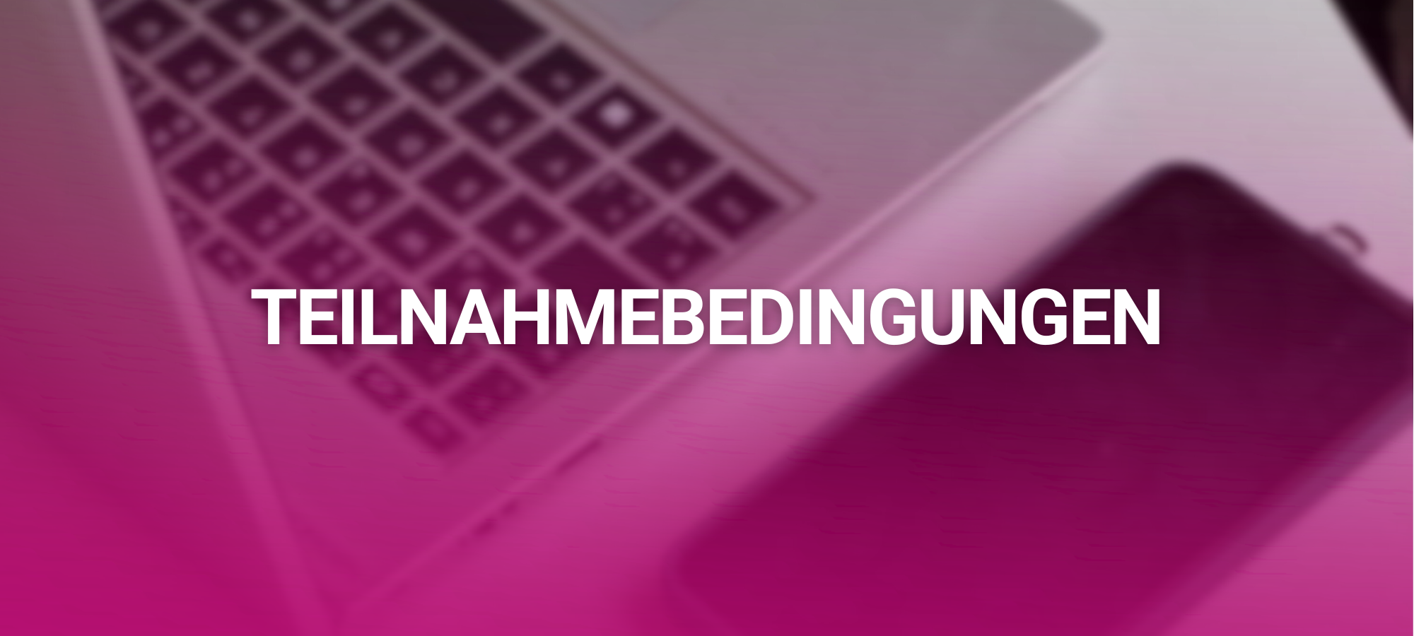 Teilnahmebedingungen