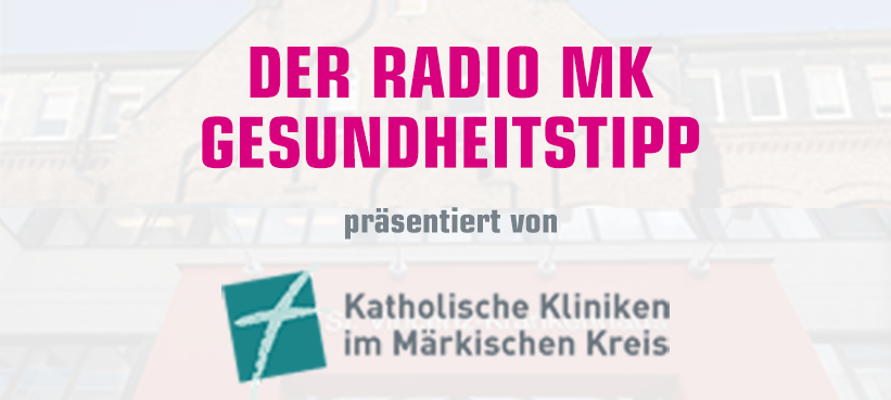 Der Radio MK-Gesunheitstipp